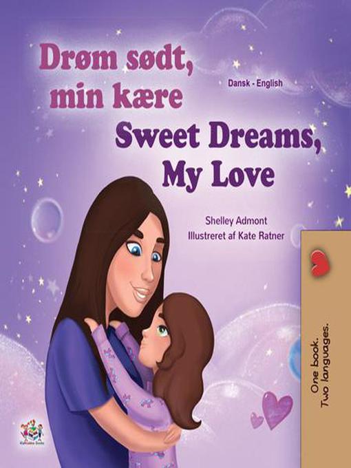 Title details for Drøm sødt, min kære! Sweet Dreams, My Love! by Shelley Admont - Available